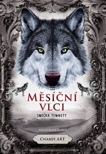 Obálka Měsíční vlci: Smečka temnoty