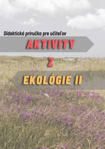 Obálka Aktivity z ekológie 2- Didaktická príručka pre učiteľov