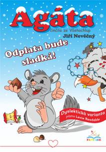 Obálka #Agáta – činčila ze Všehochlup: Odplata bude sladká – dyslektická verze