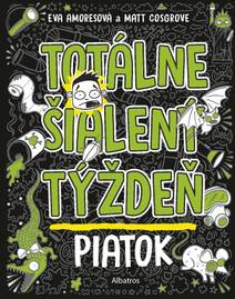 Obálka Totálne šialený týždeň - Piatok