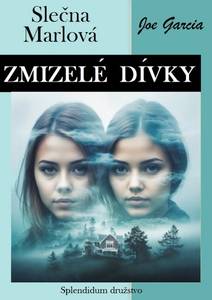 Obálka Zmizelé dívky: Slečna Marlová