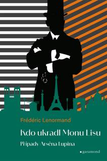 Obálka Případy Arsena Lupina 2: Kdo ukradl Monu Lisu