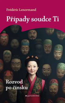 Obálka Případy soudce Ti: Rozvod po čínsku