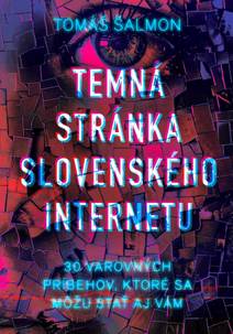 Obálka Temná stránka slovenského internetu