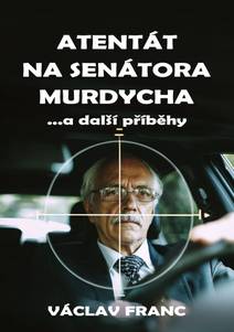 Obálka Atentát na senátora Murdycha