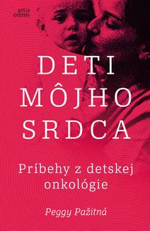 Obálka Deti môjho srdca - Príbehy z detskej onkológie