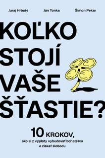Obálka Koľko stojí vaše šťastie?