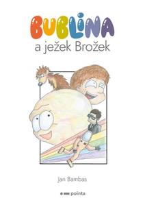 Obálka Bublina a ježek Brožek