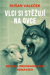Obálka Vlci si stěžují na ovce