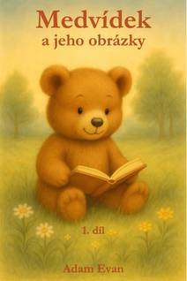 Obálka Medvídek a jeho obrázky – 1. díl
