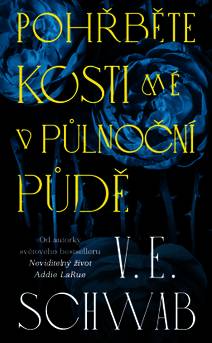 Obálka Pohřběte kosti mé v půlnoční půdě