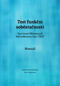 Obálka Test funkční soběstačnosti (Functional Efficiency of Self-sufficiency Test – FEST). Manuál