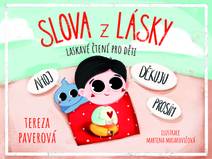 Obálka Slova z lásky - laskavé čtení pro děti