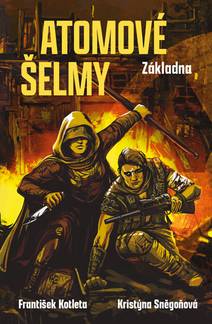 Obálka Atomové šelmy: Základna