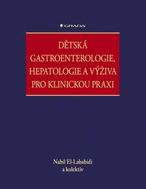 Obálka Dětská gastroenterologie, hepatologie a výživa pro klinickou praxi