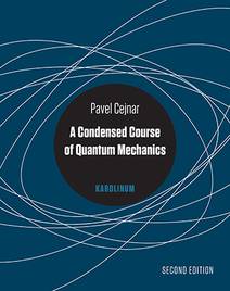 Obálka A Condensed Course of Quantum Mechanics