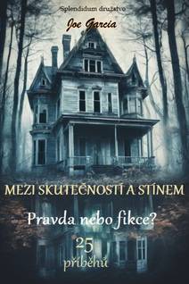 Obálka Mezi skutečností a stínem: Pravda nebo fikce?