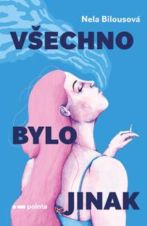 Obálka Všechno bylo jinak