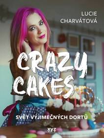 Obálka Crazy cakes: svět výjimečných dortů