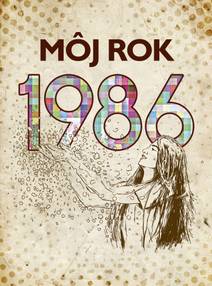 Obálka Môj rok 1986