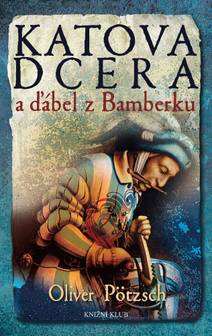 Obálka Katova dcera a ďábel z Bamberku