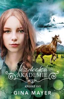 Obálka Jezdecká akademie: Křehké sny