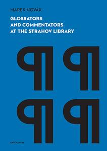 Obálka Glossators and Commentators at the Strahov Library