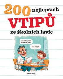 Obálka 200 nejlepších vtipů ze školních lavic