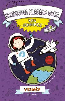 Obálka Sprievodca mladého génia: Vesmír