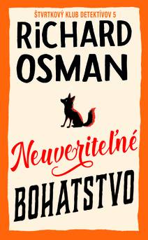 Obálka Neuveriteľné bohatstvo