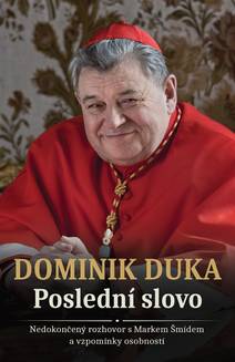 Obálka Dominik Duka: Poslední slovo