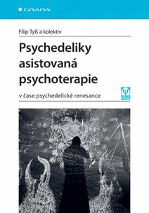 Obálka Psychedeliky asistovaná psychoterapie