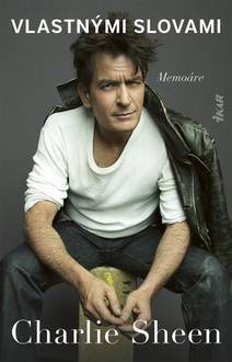 Obálka Charlie Sheen: Vlastnými slovami