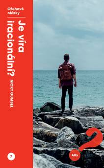 Obálka Je víra iracionální?