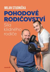 Obálka Pohodové rodičovství: síla klidného rodiče