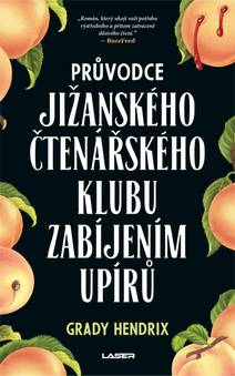 Obálka Průvodce jižanského čtenářského klubu zabíjením upírů