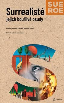Obálka Surrealisté - Jejich bouřlivé osudy
