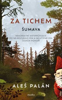 Obálka Za tichem - Šumava