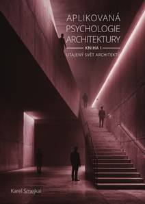Obálka Aplikovaná psychologie architektury - Kniha I.