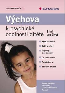 Obálka Výchova k psychické odolnosti dítěte
