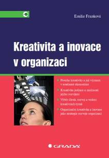 Obálka Kreativita a inovace v organizaci