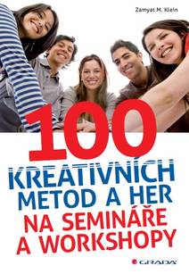 Obálka 100 kreativních metod a her na semináře a workshopy