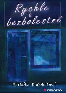 Obálka Rychle a bezbolestně