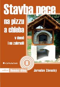 Obálka Stavba pece na pizzu a chleba