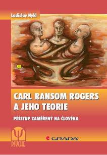 Obálka Carl Ransom Rogers a jeho teorie