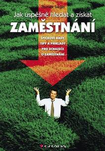 Obálka Jak úspěšně hledat a získat zaměstnání