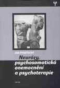 Obálka Neurózy, psychosmatická onemocnění a psychoterapie