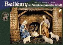 Obálka Betlémy na Slezskoostravském hradě