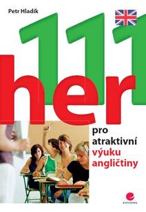 Obálka 111 her pro atraktivní výuku angličtiny