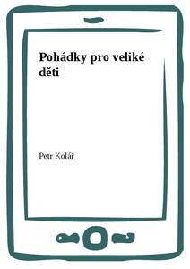 Obálka Pohádky pro veliké děti